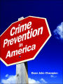 Crime Prevention in America / Edition 1