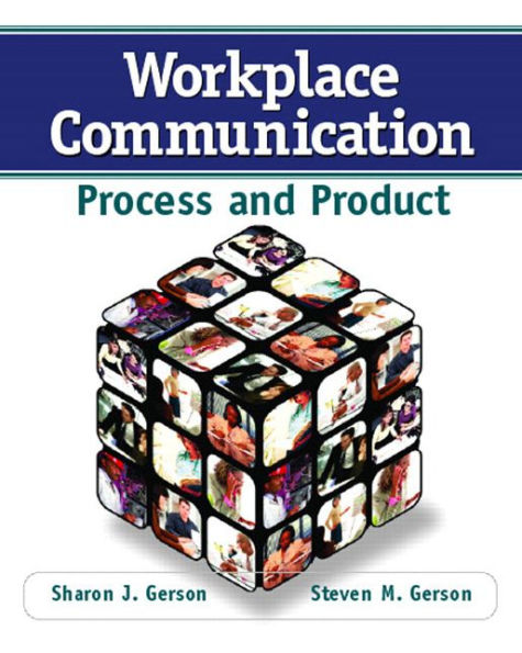 Workplace Communication: Process and Product / Edition 1