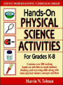 Hands-On Physical Science Activities: for Grades K-8