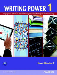 Title: Writing Power 1 / Edition 1, Author: Karen Blanchard