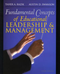Title: Fundamental Concepts of Educational Leadership and Management / Edition 3, Author: Taher Razik