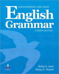 Title: Understanding and Using English Grammar (with Audio CDs, without Answer Key) / Edition 4, Author: Betty Azar