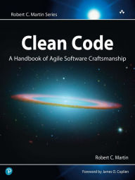 Clean Code: A Handbook of Agile Software Craftsmanship (Robert C. Martin Series) / Edition 1
