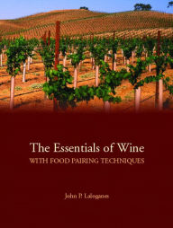 Title: The Essentials of Wine With Food Pairing Techniques / Edition 1, Author: John Laloganes