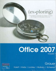 Title: Microsoft Office 2007, Volume 1 - With CD / Edition 1, Author: Robert Grauer