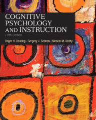 Title: Cognitive Psychology and Instruction / Edition 5, Author: Roger Bruning