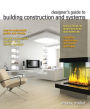 Designer's Guide to Building Construction and Systems / Edition 1