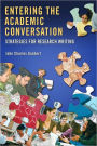 Entering the Academic Conversation: Strategies for Research Writing / Edition 1