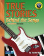 True Stories Behind the Songs / Edition 1