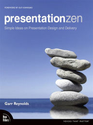 Title: Presentation Zen: Simple Ideas on Presentation Design and Delivery, Enhanced Edition, Author: Garr Reynolds