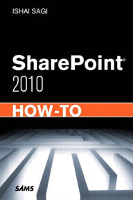 Title: SharePoint 2010 How-To, Author: Ishai Sagi
