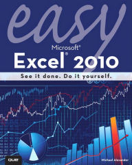 Title: Easy Microsoft Excel 2010, Author: Michael Alexander