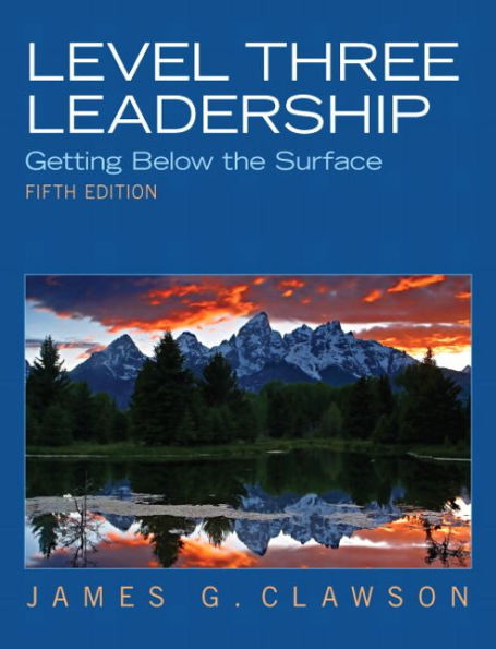 Level Three Leadership: Getting Below the Surface / Edition 5
