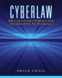 Cyberlaw: The Law of the Internet and Information Technology / Edition 1
