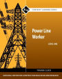 Power Line Worker Level 1 Trainee Guide / Edition 1