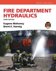 Title: Fire Department Hydraulics / Edition 3, Author: Eugene Mahoney