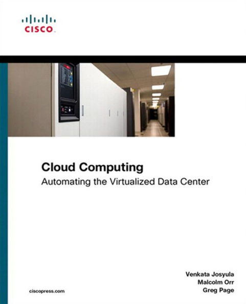 Cloud Computing: Automating the Virtualized Data Center