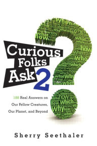 Curious Folks Ask 2: Our Fellow Creatures, Our Planet, and Beyond, Portable Documents