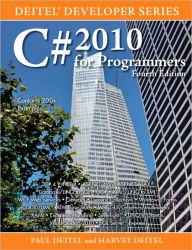 C# 2010 for Programmers (Deitel Developer Series) / Edition 4
