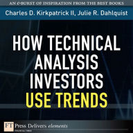 Title: How Technical Analysis Investors Use Trends, Author: Julie Dahlquist