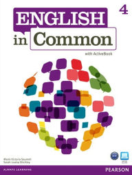 Title: ENGLISH IN COMMON 4 STBK W/ACTIVEBK 262728 / Edition 1, Author: Maria Saumell