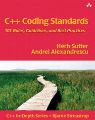 Title: C++ Coding Standards: 101 Rules, Guidelines, and Best Practices, Author: Herb Sutter