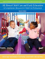 All About Child Care and Early Education: A Comprehensive Resource for Child Care Professionals / Edition 2
