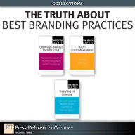 Title: The Truth About Best Branding Practices (Collection), Author: William Kane