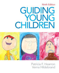 Title: Guiding Young Children / Edition 9, Author: Patricia Hearron