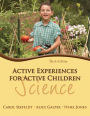Active Experiences for Active Children: Science / Edition 3