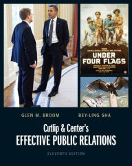 Title: Cutlip and Center's Effective Public Relations / Edition 11, Author: Glen Broom