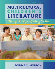 Multicultural Children's Literature: Through the Eyes of Many Children / Edition 4