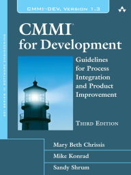 Title: CMMI for Development: Guidelines for Process Integration and Product Improvement, Author: Mary Beth Chrissis