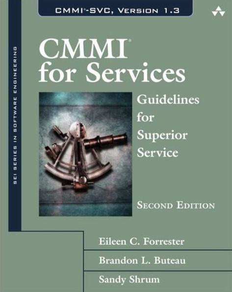CMMI for Services: Guidelines for Superior Service