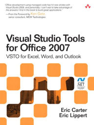 Title: Visual Studio Tools for Office 2007: VSTO for Excel, Word, and Outlook, Author: Eric Carter