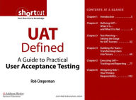 Title: UAT Defined: A Guide to Practical User Acceptance Testing (Digital Short Cut), Author: Rob Cimperman