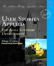 Title: User Stories Applied: For Agile Software Development, Author: Mike Cohn