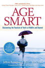 Age Smart: Discovering the Fountain of Youth at Midlife and Beyond