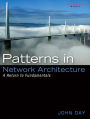 Patterns in Network Architecture: A Return to Fundamentals