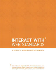 InterACT with Web Standards: A holistic approach to web design