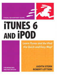 Title: ITunes 6 and iPod for Windows and Macintosh: Visual QuickStart Guide, Author: Judith Stern