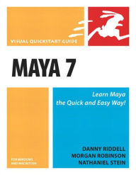 Title: Maya 7 for Windows and Macintosh: Visual QuickStart Guide, Author: Danny Riddell