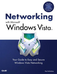 Title: Networking with Microsoft Windows Vista: Your Guide to Easy and Secure Windows Vista Networking, Author: Paul McFedries