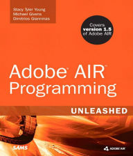 Title: Adobe AIR Programming Unleashed, Author: Michael Givens