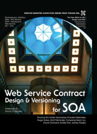 Title: Web Service Contract Design and Versioning for SOA, Author: Thomas Erl