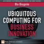 Ubiquitous Computing for Business Innovation
