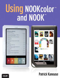 Title: Using NOOKcolor and NOOK, Author: Patrick Kanouse