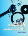 Engineering Design Graphics Inventor 2011 / Edition 1