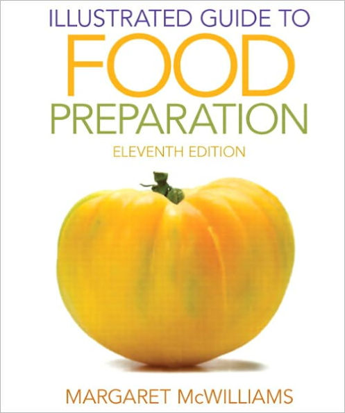 Illustrated Guide to Food Preparation / Edition 11