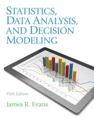 Statistics, Data Analysis, and Decision Modeling / Edition 5
